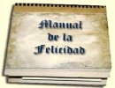 Manual De La Felicidad